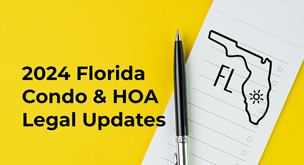 2024 Florida legal updates impacting condos and HOAs