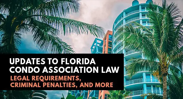 Modern Florida condominium buildings with palm trees in the foreground; a text overlay discusses updates to Florida condo association law, including legal requirements and penalties.