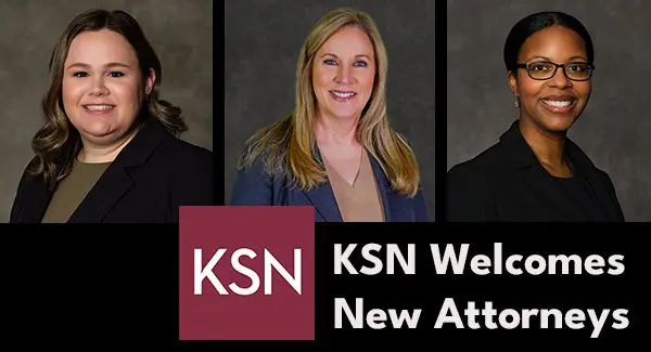 Three women in business attire are pictured above the text "KSN Welcomes New Attorneys" and the KSN logo on a black background.