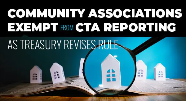 Paper cutouts of houses on a book with text stating "Community associations exempt from CTA reporting as Treasury revises rule.