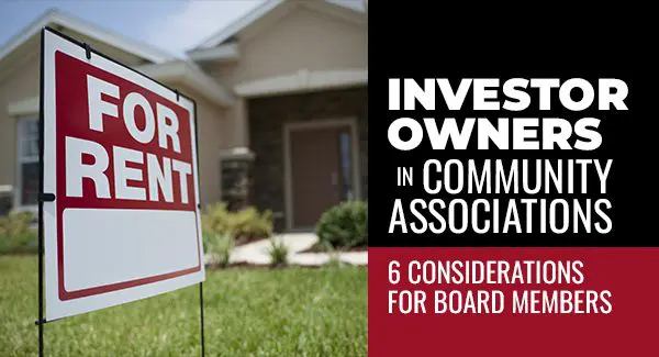 A "For Rent" sign is displayed in front of a house, alongside text about investor owners in community associations and considerations for board members.