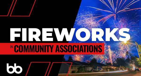 A neighborhood street with fireworks lighting up the night sky, overlaid with the text "Fireworks in Community Associations.