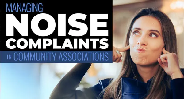 Woman plugging her ears with her fingers next to a sign that reads, "Managing Noise Complaints in Community Associations.