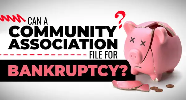 A broken pink piggy bank with coins and a question asking, “Can a community association file for bankruptcy?” in bold black and pink text.