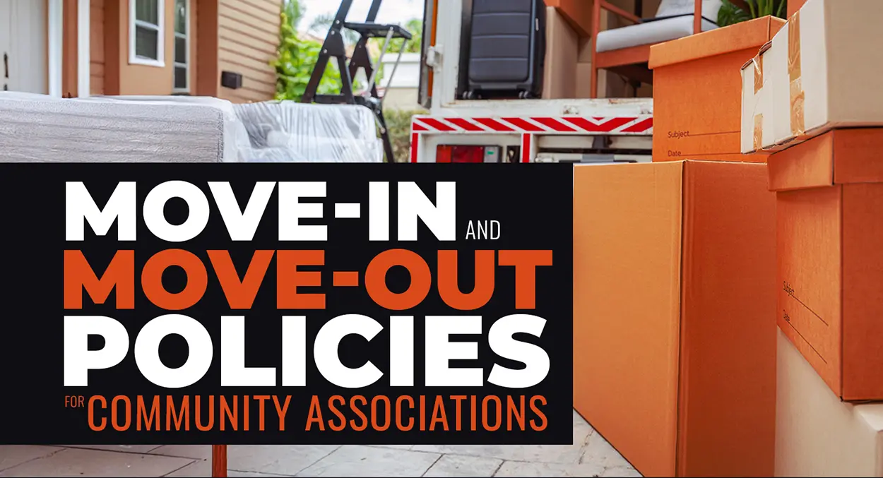 Boxes and furniture are stacked near a moving truck outside a house; text overlay reads "Move-In and Move-Out Policies for Community Associations.
