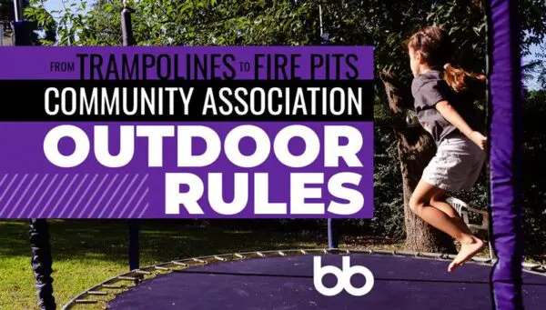 A child jumps on a backyard trampoline next to a sign that reads, "From Trampolines to Fire Pits, Community Association Outdoor Rules.