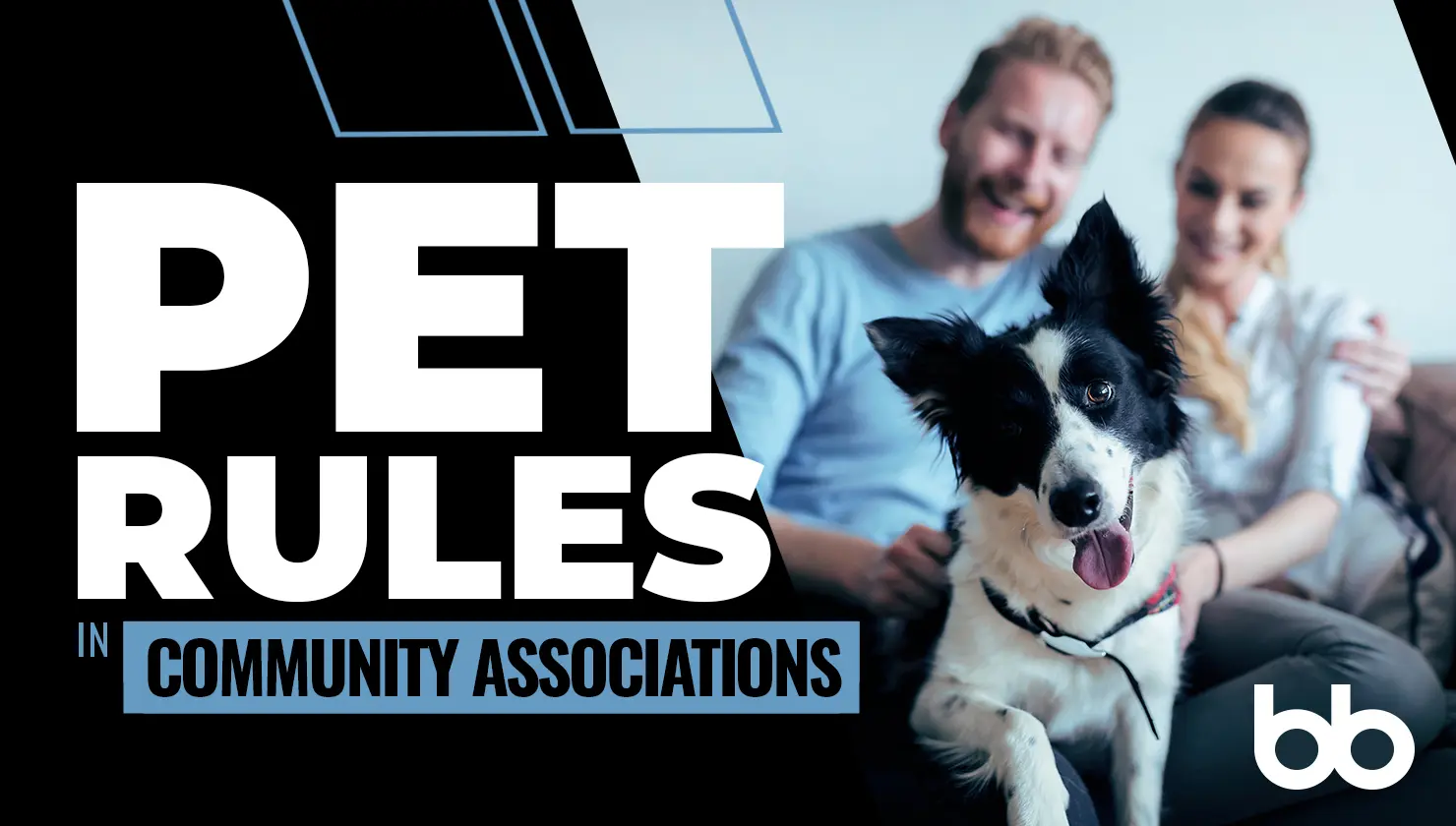 A smiling couple sits on a couch with a black and white dog; bold text reads “Pet Rules in Community Associations.”.