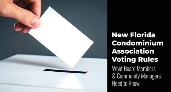 A hand inserts a blank white card into a ballot box next to text about new Florida condominium association voting rules for board members and community managers.