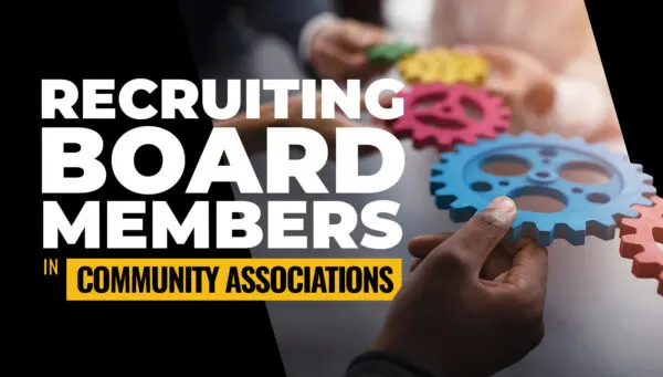 Two people hold colorful gears, with the text "Recruiting Board Members in Community Associations" displayed over the image.