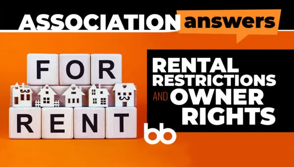 Image shows wooden blocks spelling "FOR RENT" with small house figures on top. Text reads "ASSOCIATION answers: Rental Restrictions and Owner Rights" on an orange and black background.