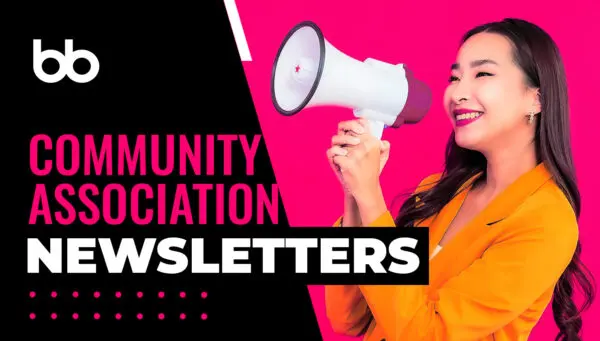 A woman in a yellow blazer holds a megaphone and smiles. Text reads "Community Association Newsletters" on a bold pink and black background with the bb logo.