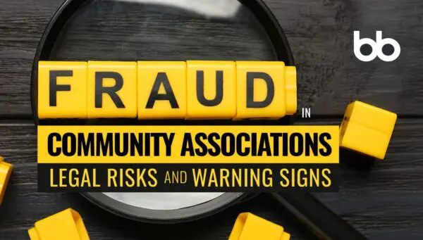 Yellow blocks spell "FRAUD" under a magnifying glass, with text: "Fraud in Community Associations: Legal Risks and Warning Signs" on a dark background.