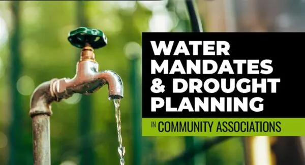 A close-up of a water faucet with water flowing, beside a sign reading "Water Mandates and Drought Planning in Community Associations.