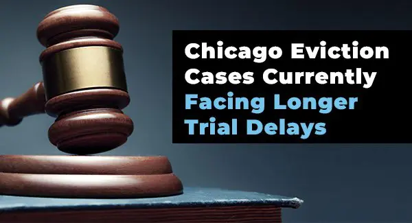 A judge's gavel next to text stating, "Chicago eviction cases currently facing longer trial delays.