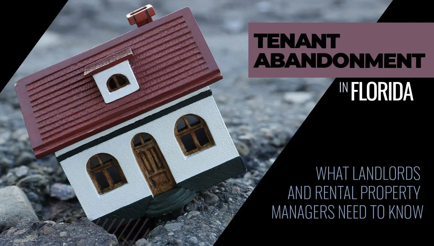 A model house lies tilted on gravel with text about tenant abandonment laws in Florida for landlords and property managers.