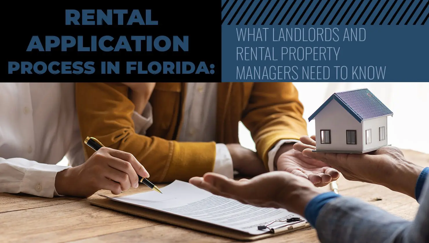 Two people review and sign a rental application form while another person holds a model house; text describes the rental application process in Florida for landlords and property managers.