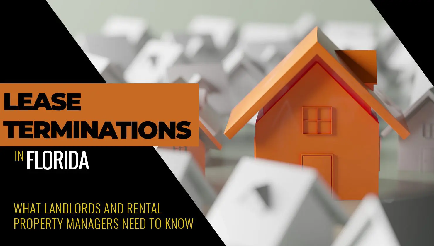 Orange house model among white houses with text: "Lease Terminations in Florida. What landlords and rental property managers need to know.