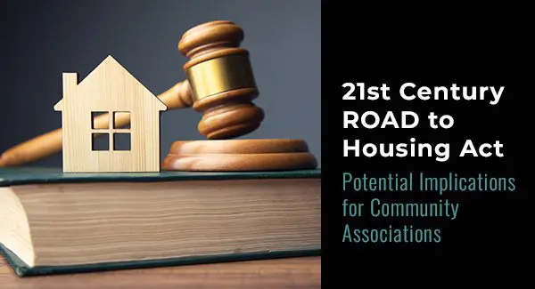 A wooden house, a gavel, and a book beside text about the 21st Century ROAD to Housing Act and implications for community associations.
