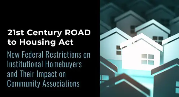 Text about the 21st Century ROAD to Housing Act and its new federal restrictions on institutional homebuyers, with an image of multiple house icons in the background.