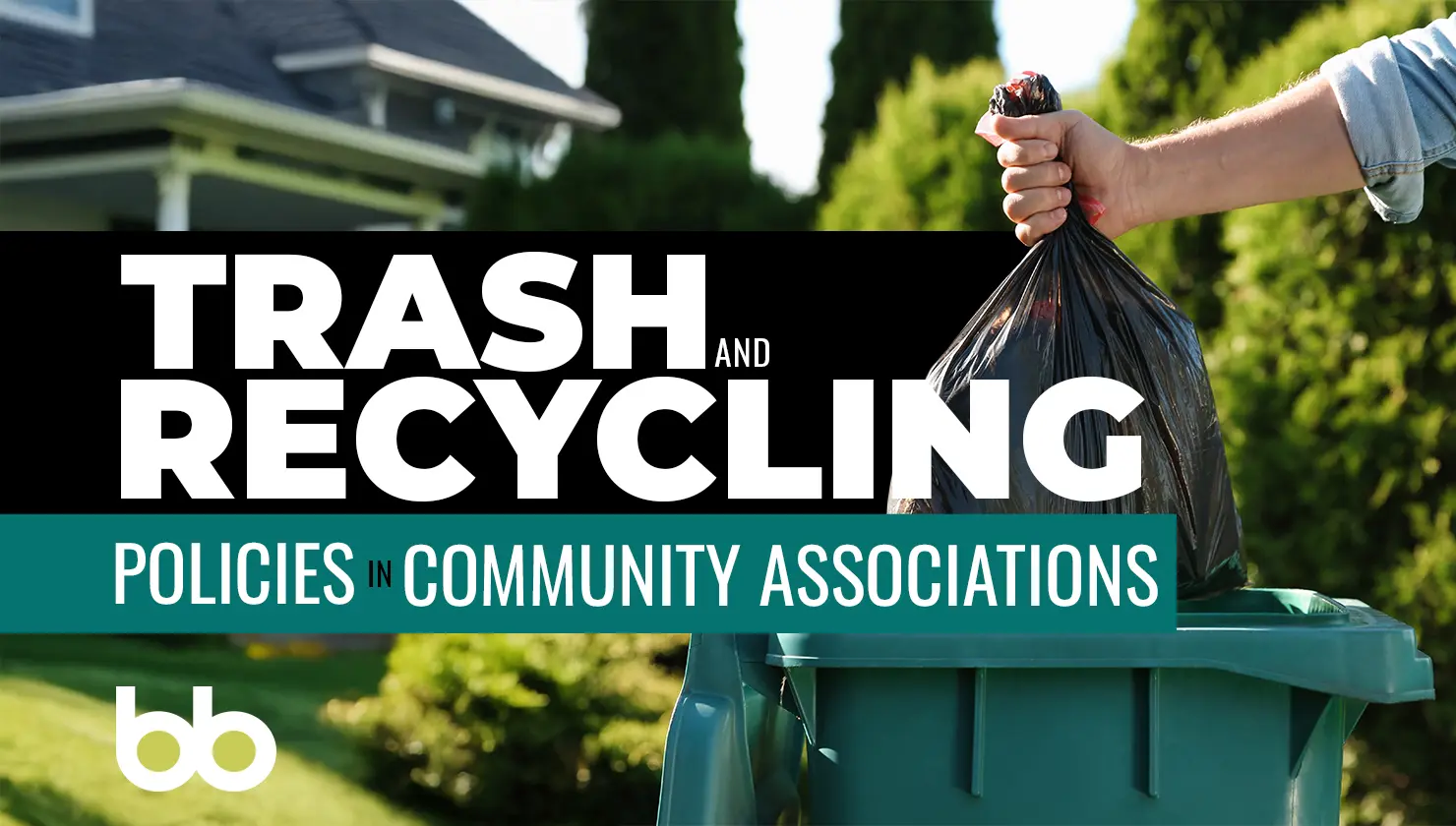 A person places a black garbage bag into a green bin. The text reads: “Trash and Recycling Policies in Community Associations.”.