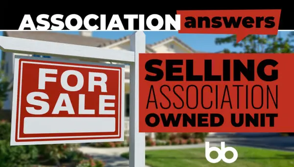 A “For Sale” sign is in front of a house. Text reads: Association Answers: Selling Association Owned Unit. “bb” logo appears at the bottom right.