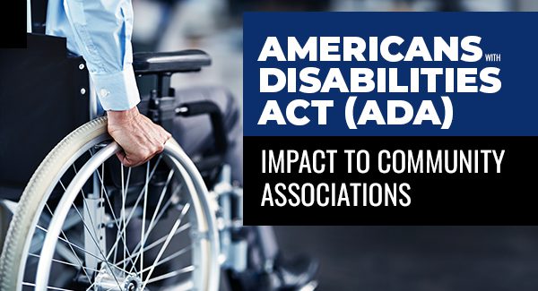 A person in a wheelchair next to text about the Americans with Disabilities Act (ADA) and its impact on community associations.