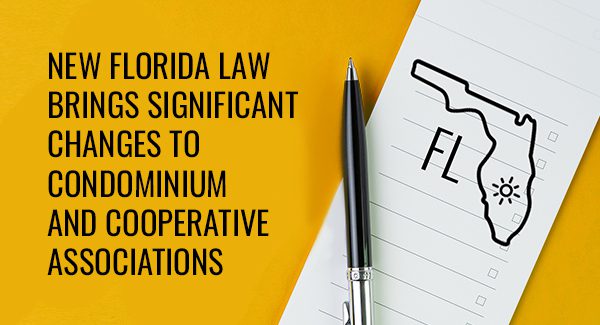 A checklist and pen next to an outline of Florida with text about significant law changes for condominium and cooperative associations.