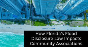Aerial view of beachfront high-rise buildings with a beach and ocean, overlaid with text about Florida’s flood disclosure law and community associations.