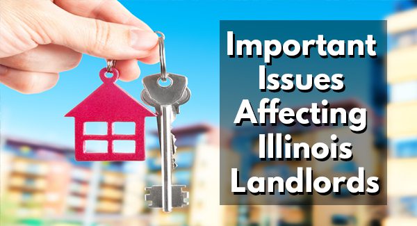 A hand holds a house-shaped keychain and a key, with the text "Important Issues Affecting Illinois Landlords" beside an apartment building background.